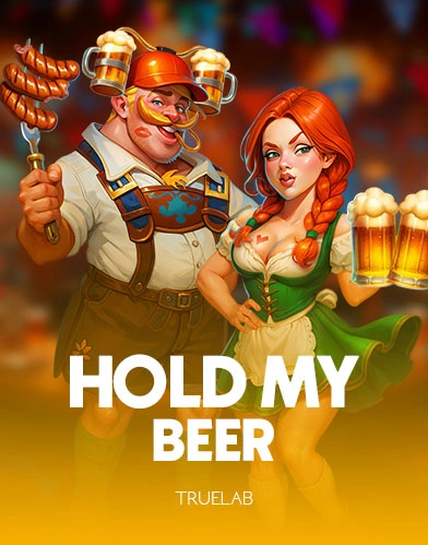 Hold My Beer